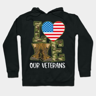 Love Our Veterans Day Proud Military US Flag Hoodie